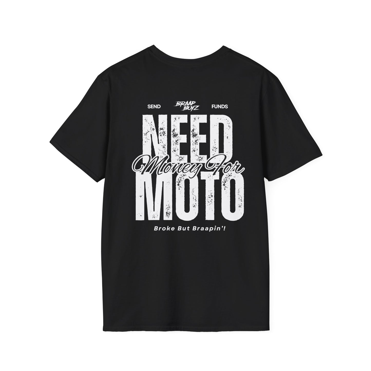 Need Money For Moto Tee