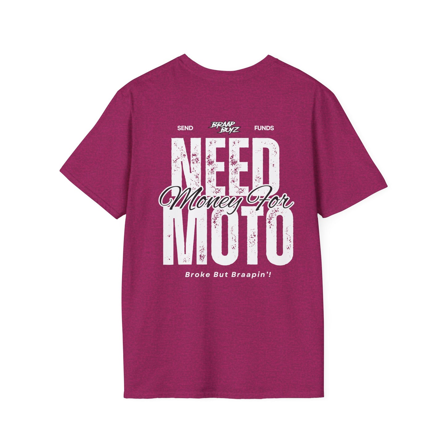 Need Money For Moto Tee