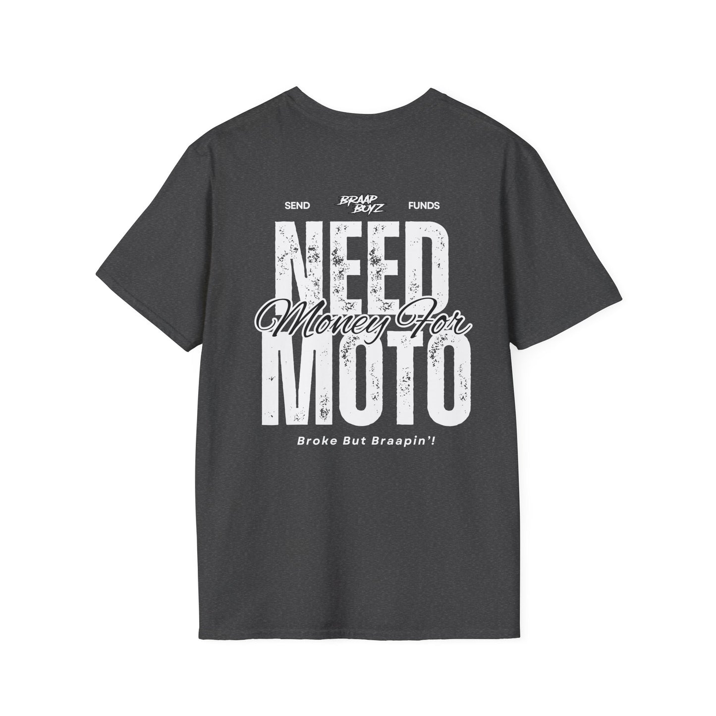 Need Money For Moto Tee