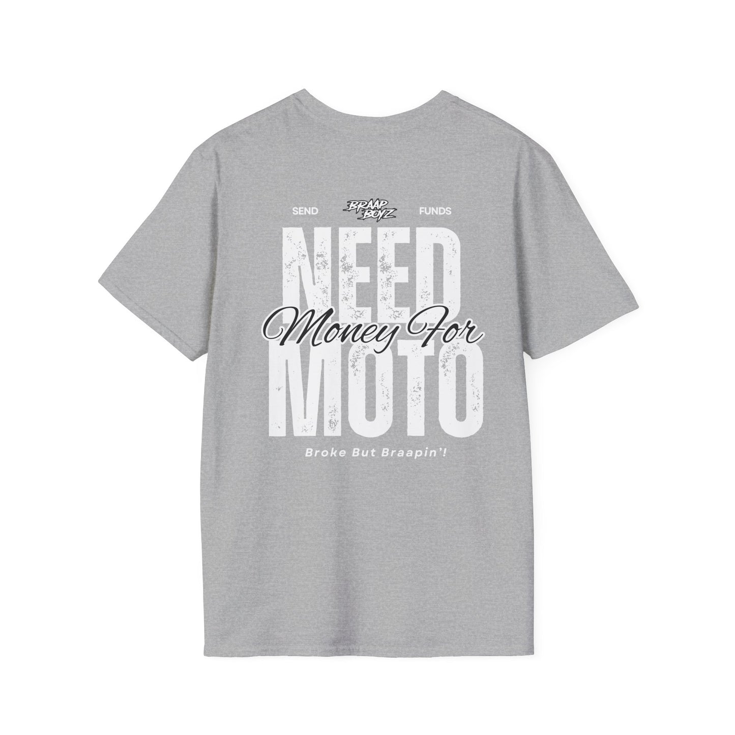 Need Money For Moto Tee