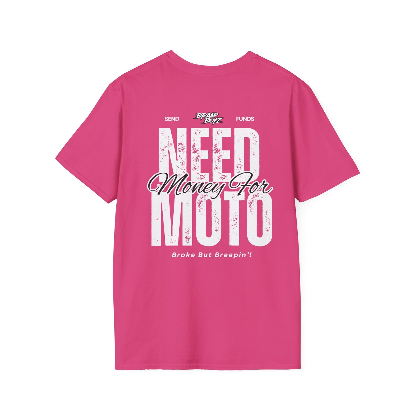 Need Money For Moto Tee