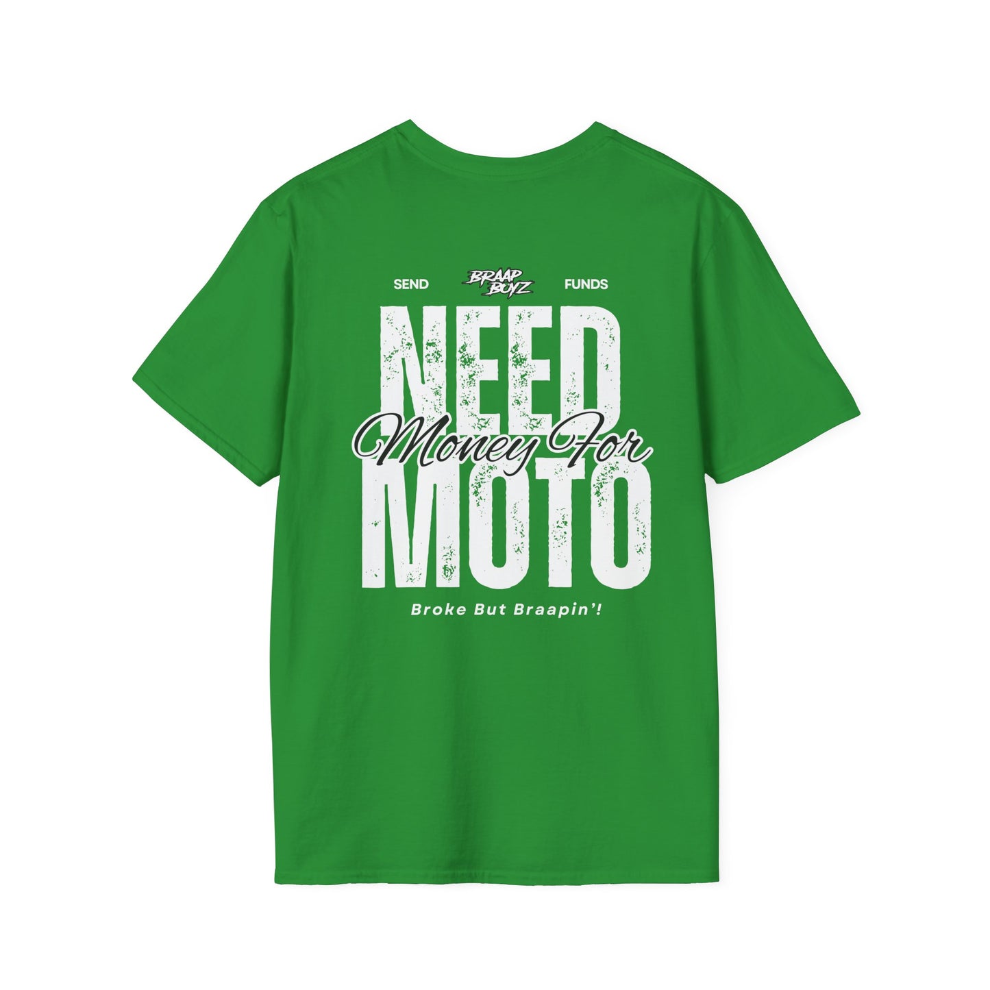 Need Money For Moto Tee