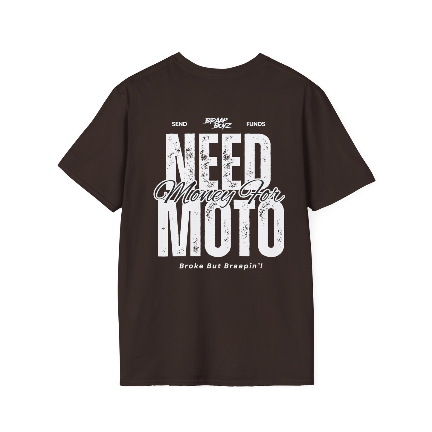 Need Money For Moto Tee