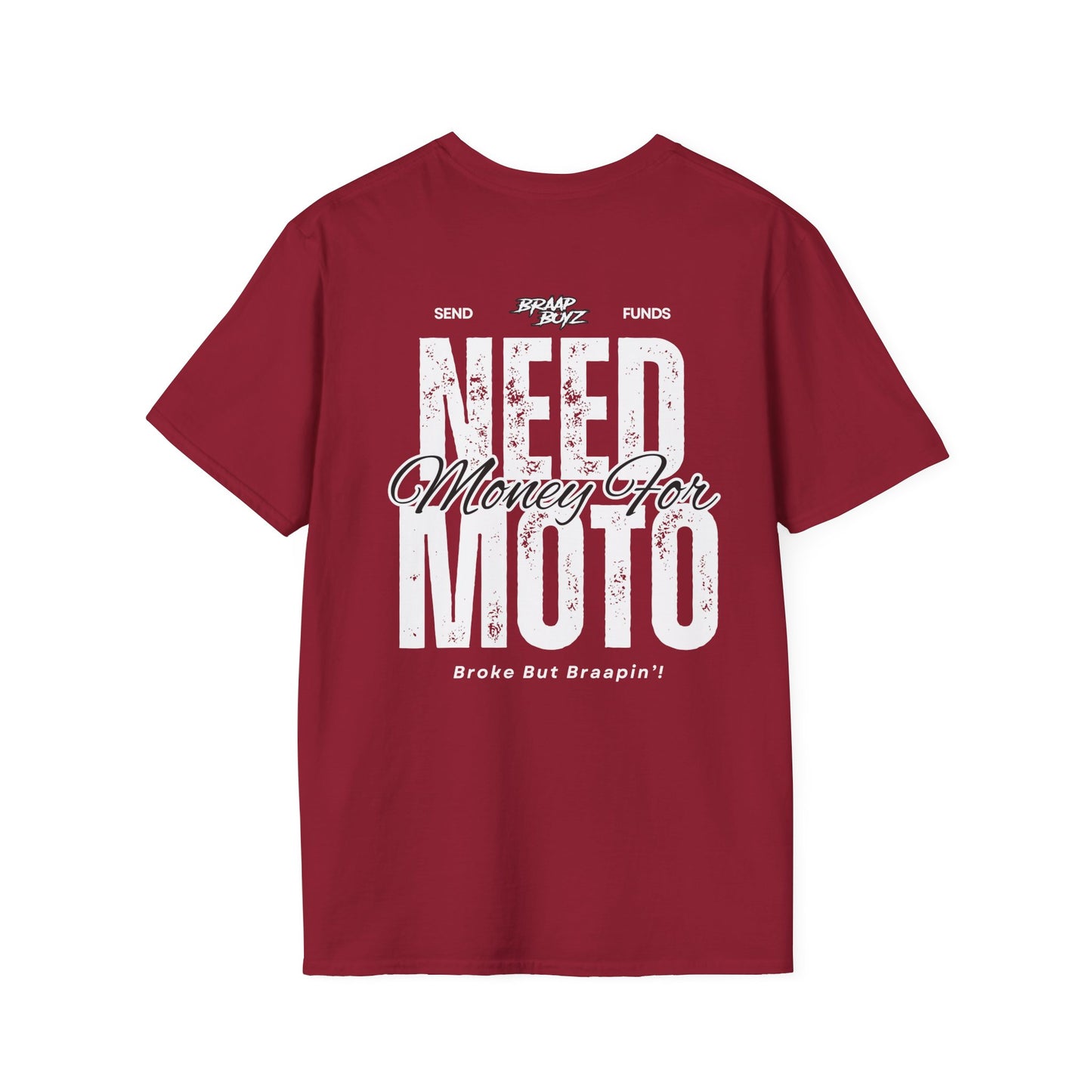 Need Money For Moto Tee
