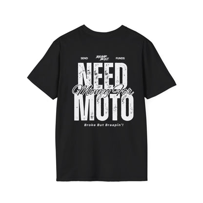 Need Money For Moto Tee