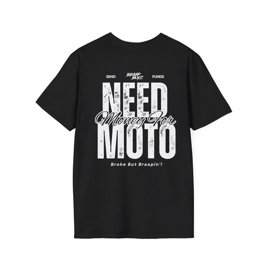 Need Money For Moto Tee