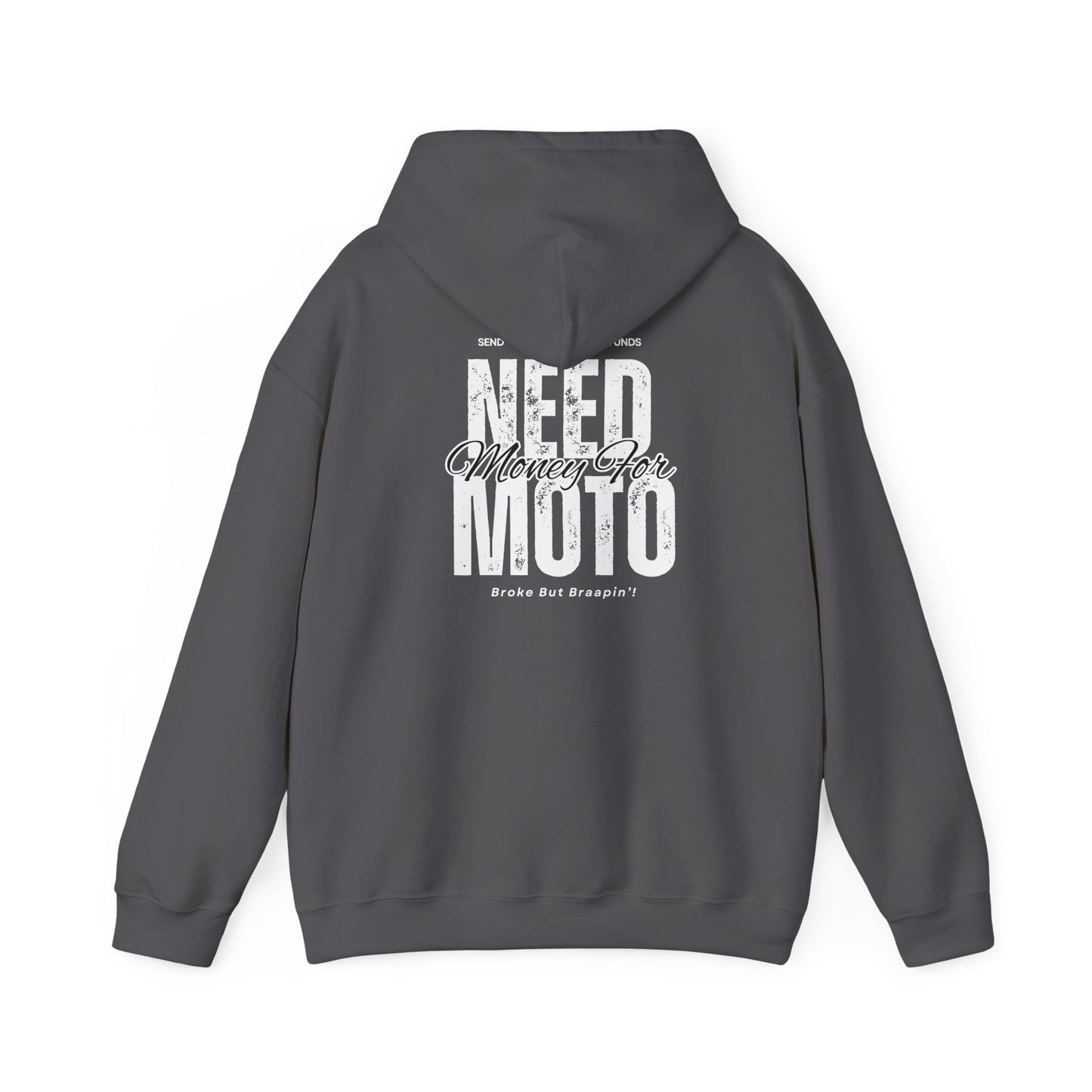 Need Money For Moto Hoodie