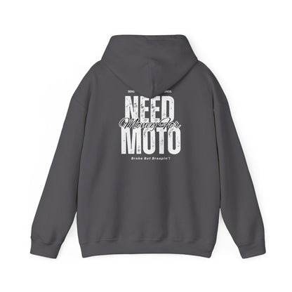 Need Money For Moto Hoodie