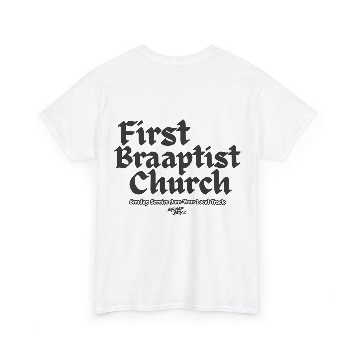 Braap Boyz First Braaptist Church Tee