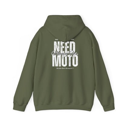 Need Money For Moto Hoodie