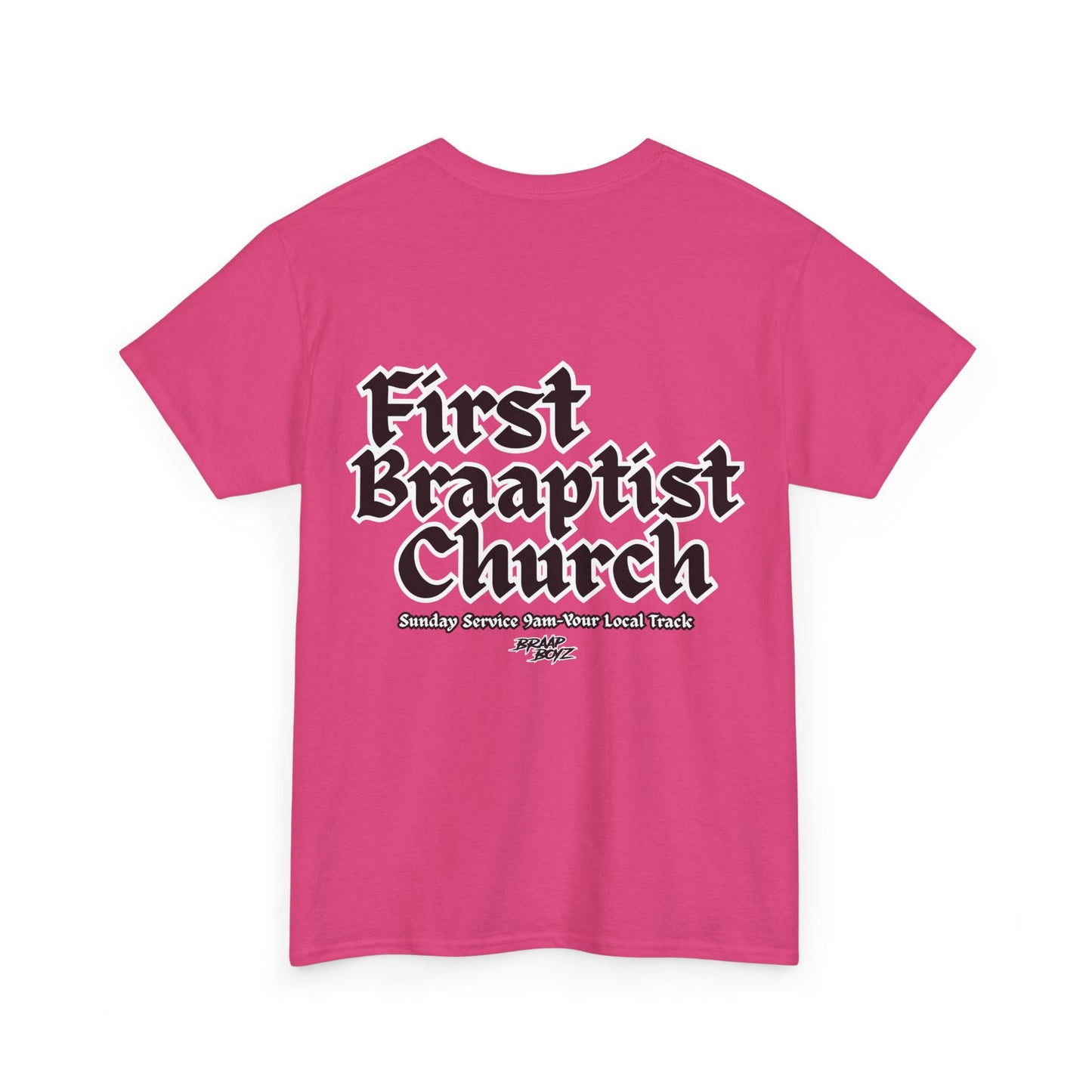 Braap Boyz First Braaptist Church Tee