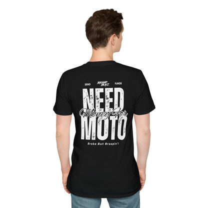 Need Money For Moto Tee