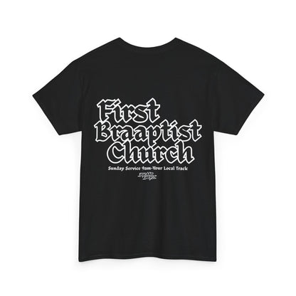 Braap Boyz First Braaptist Church Tee