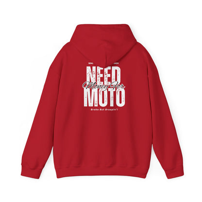 Need Money For Moto Hoodie