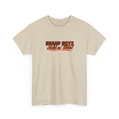 Braap Boyz Hold er' Wide Tee