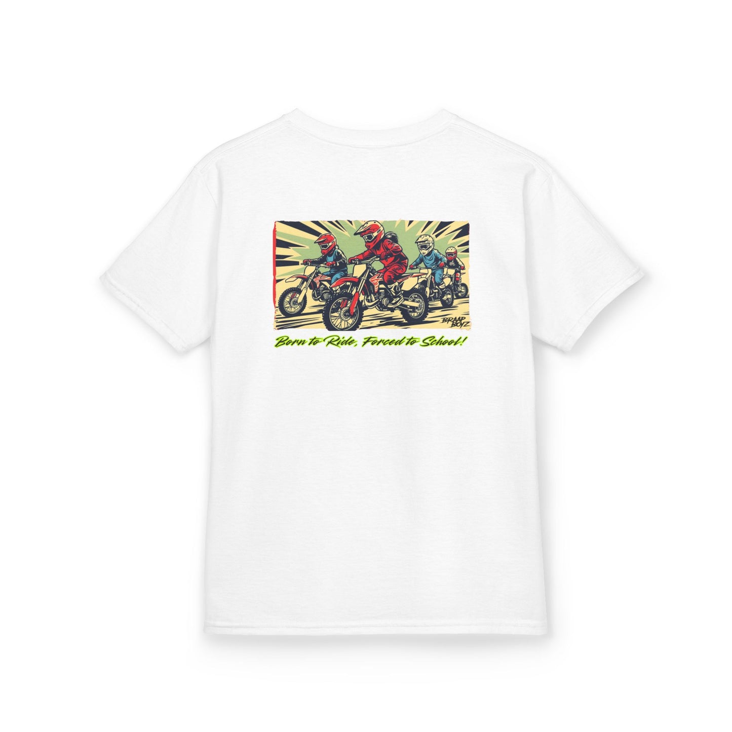 Born to Ride, Forced to School Braap Boyz youth Tee