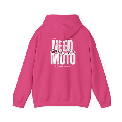 Need Money For Moto Hoodie