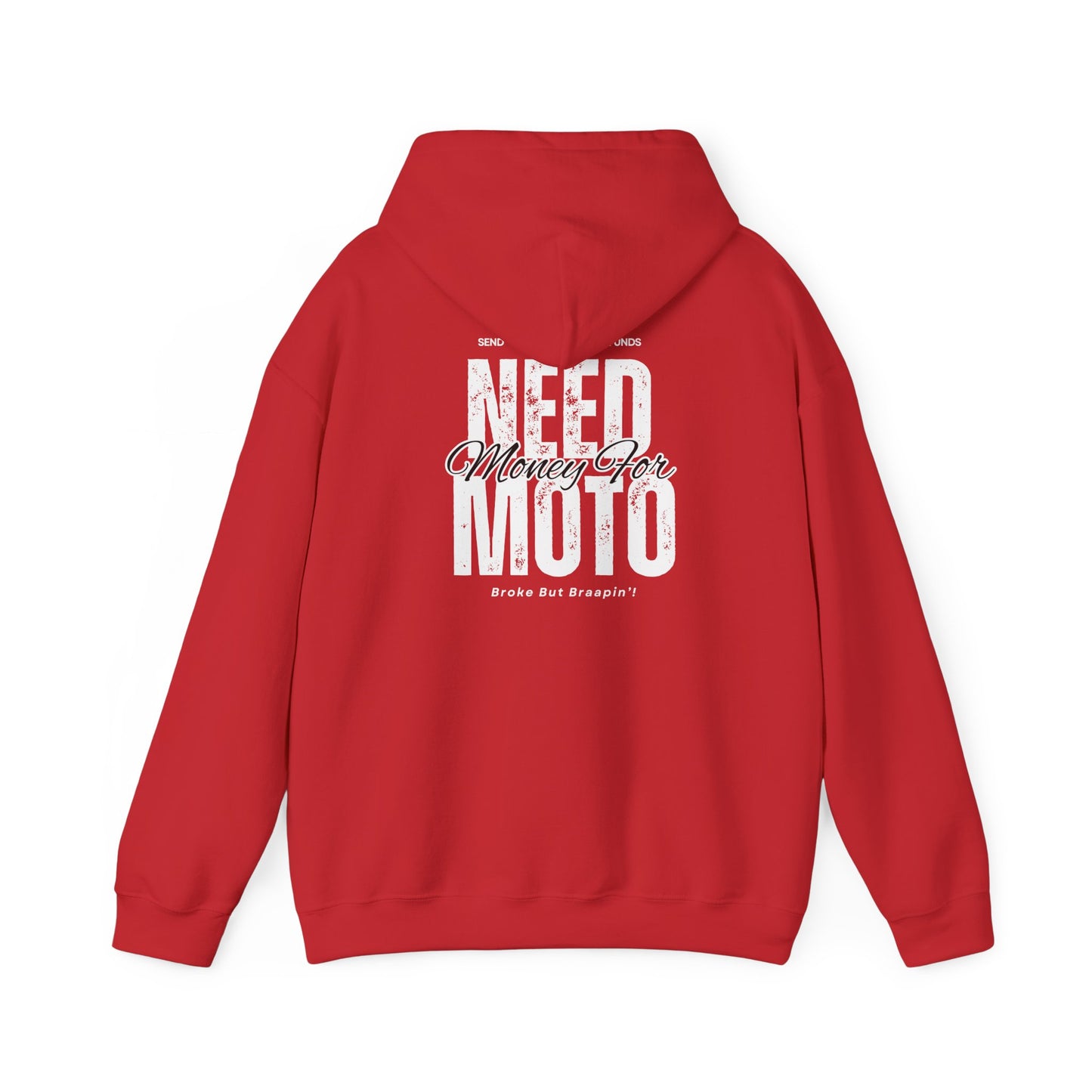 Need Money For Moto Hoodie