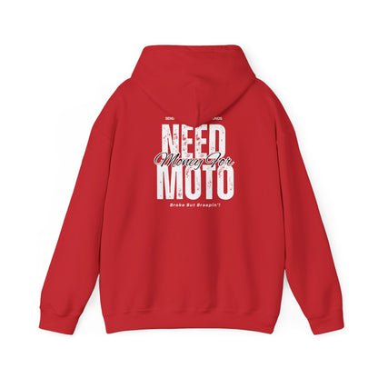 Need Money For Moto Hoodie
