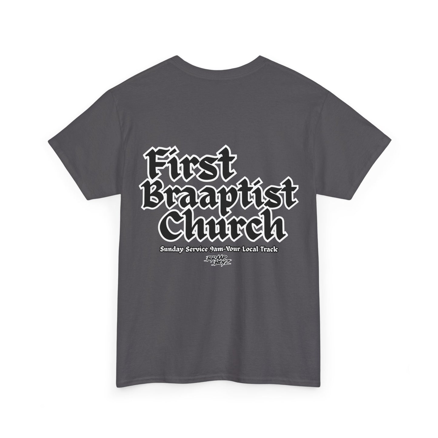 Braap Boyz First Braaptist Church Tee