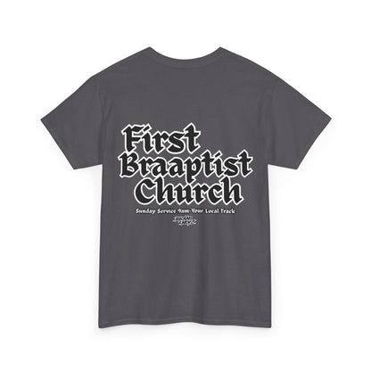 Braap Boyz First Braaptist Church Tee