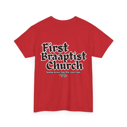 Braap Boyz First Braaptist Church Tee