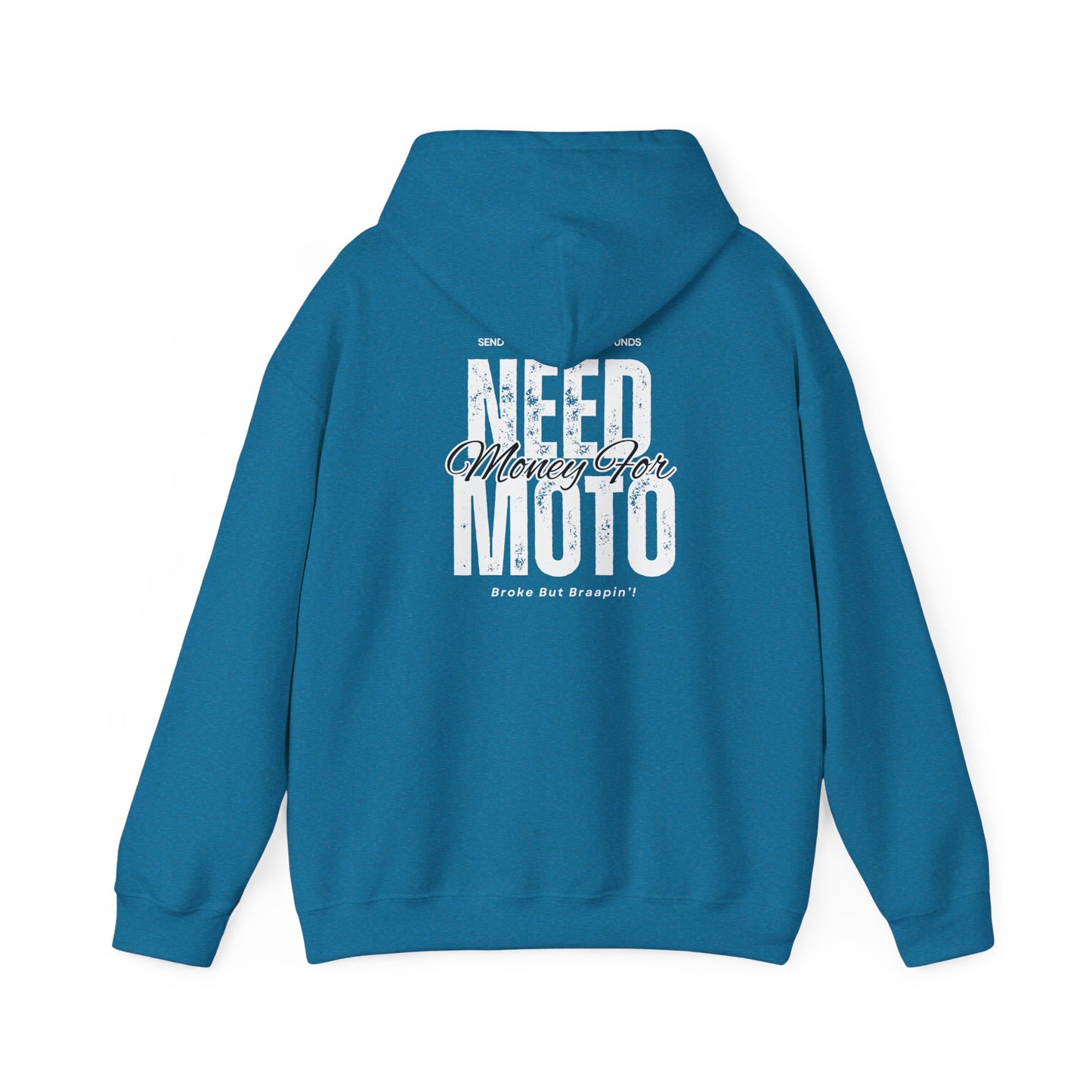 Need Money For Moto Hoodie