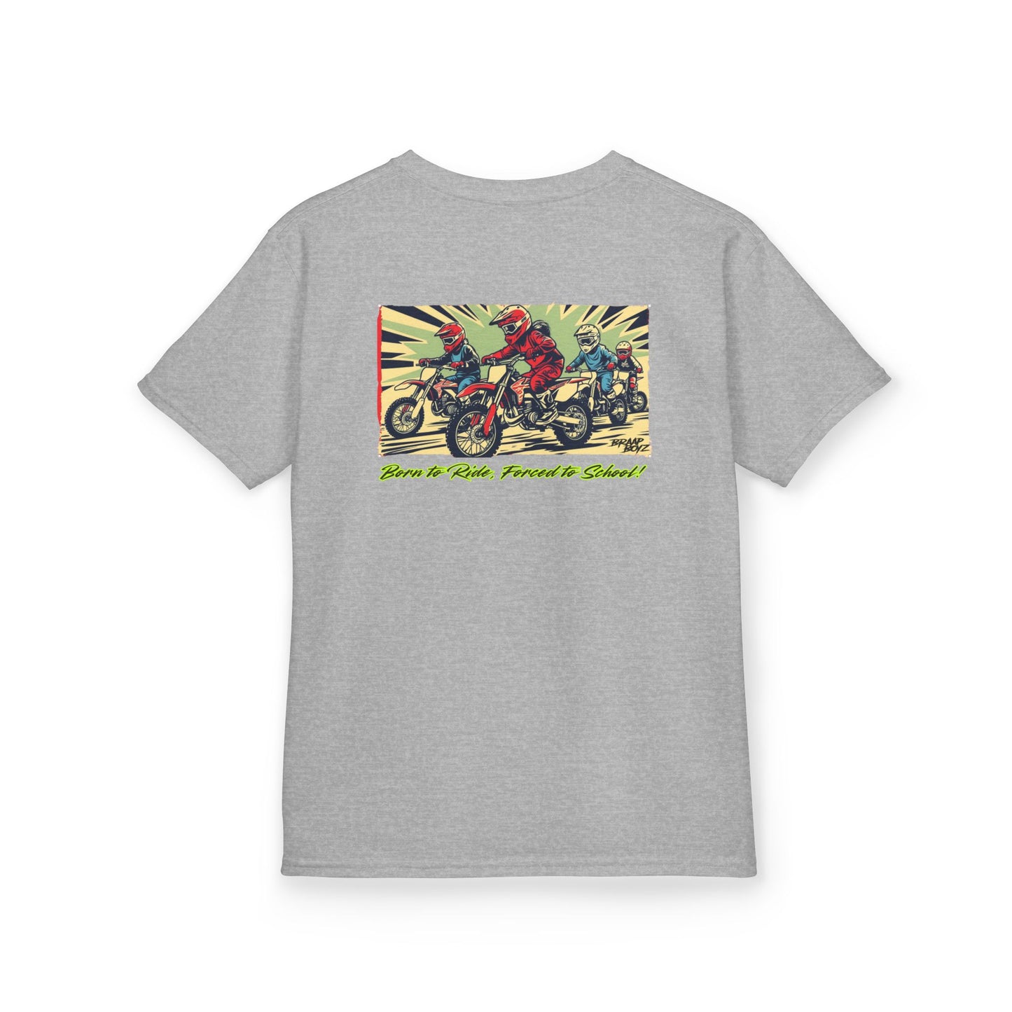 Born to Ride, Forced to School Braap Boyz youth Tee