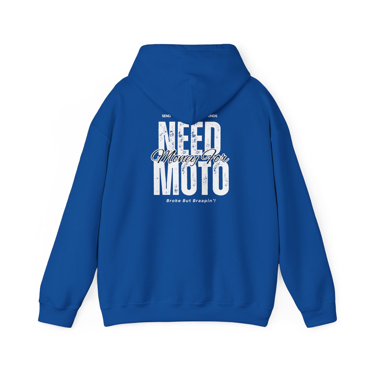 Need Money For Moto Hoodie