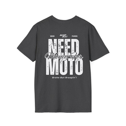 Need Money For Moto Tee