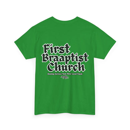 Braap Boyz First Braaptist Church Tee
