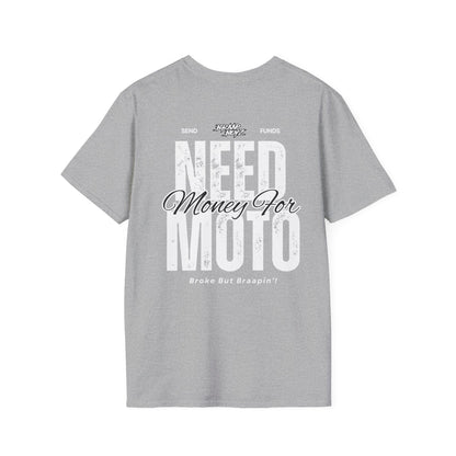 Need Money For Moto Tee