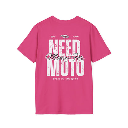 Need Money For Moto Tee
