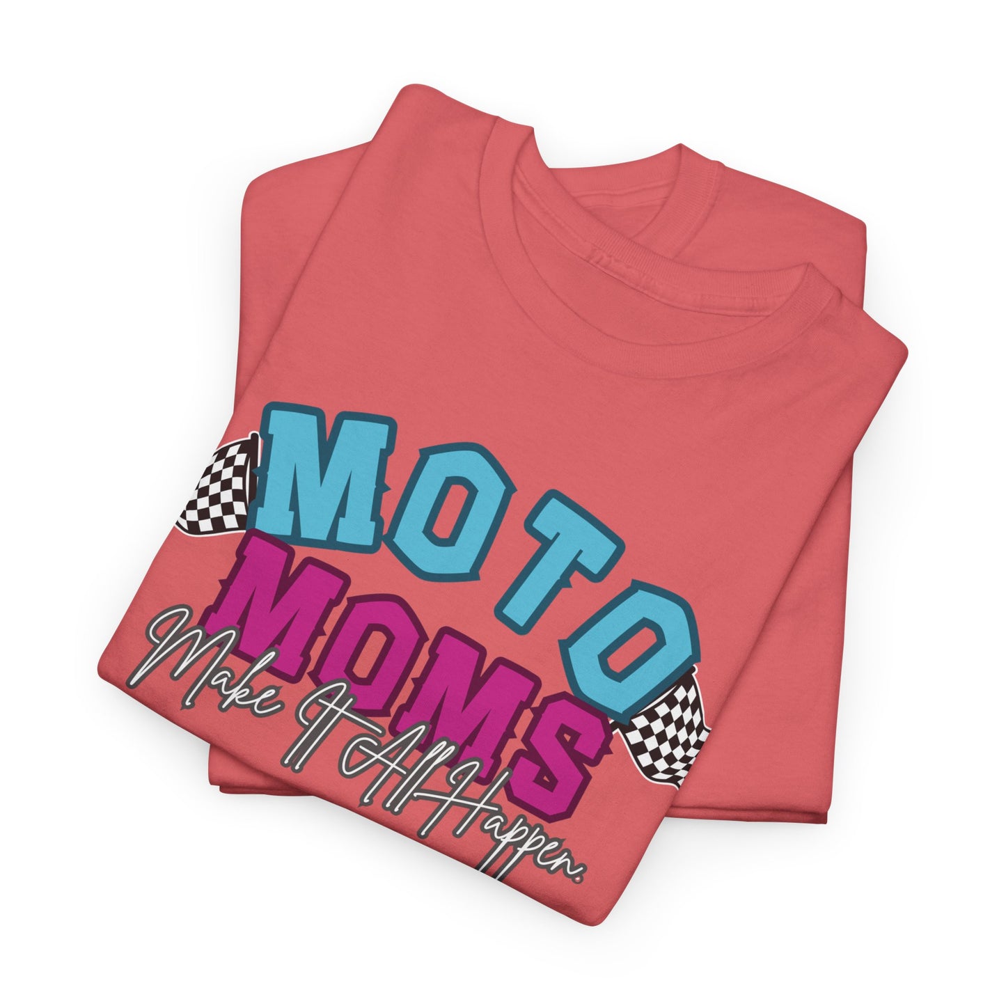 Moto Moms Make It Happen Tee