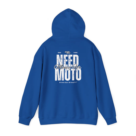 Need Money For Moto Hoodie