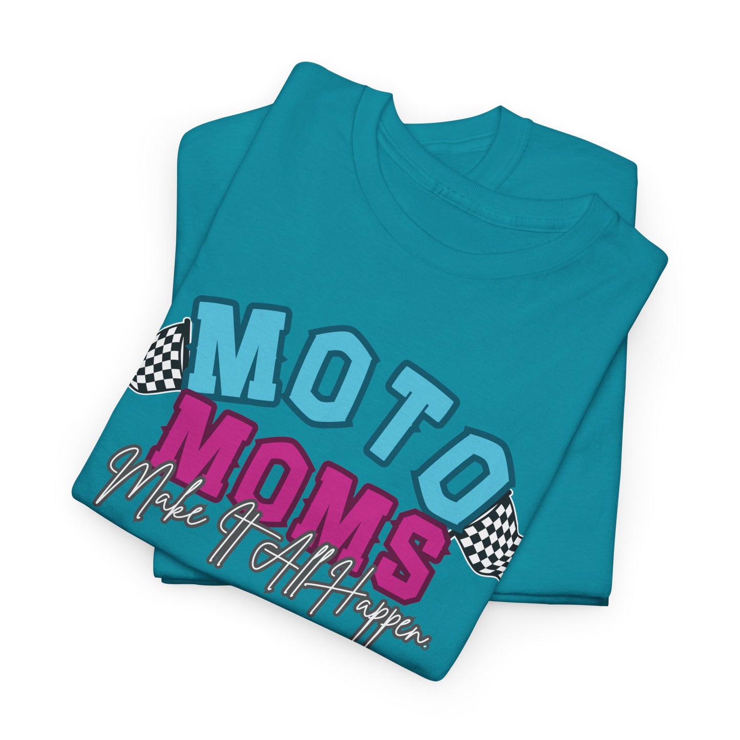Moto Moms Make It Happen Tee