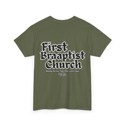Braap Boyz First Braaptist Church Tee