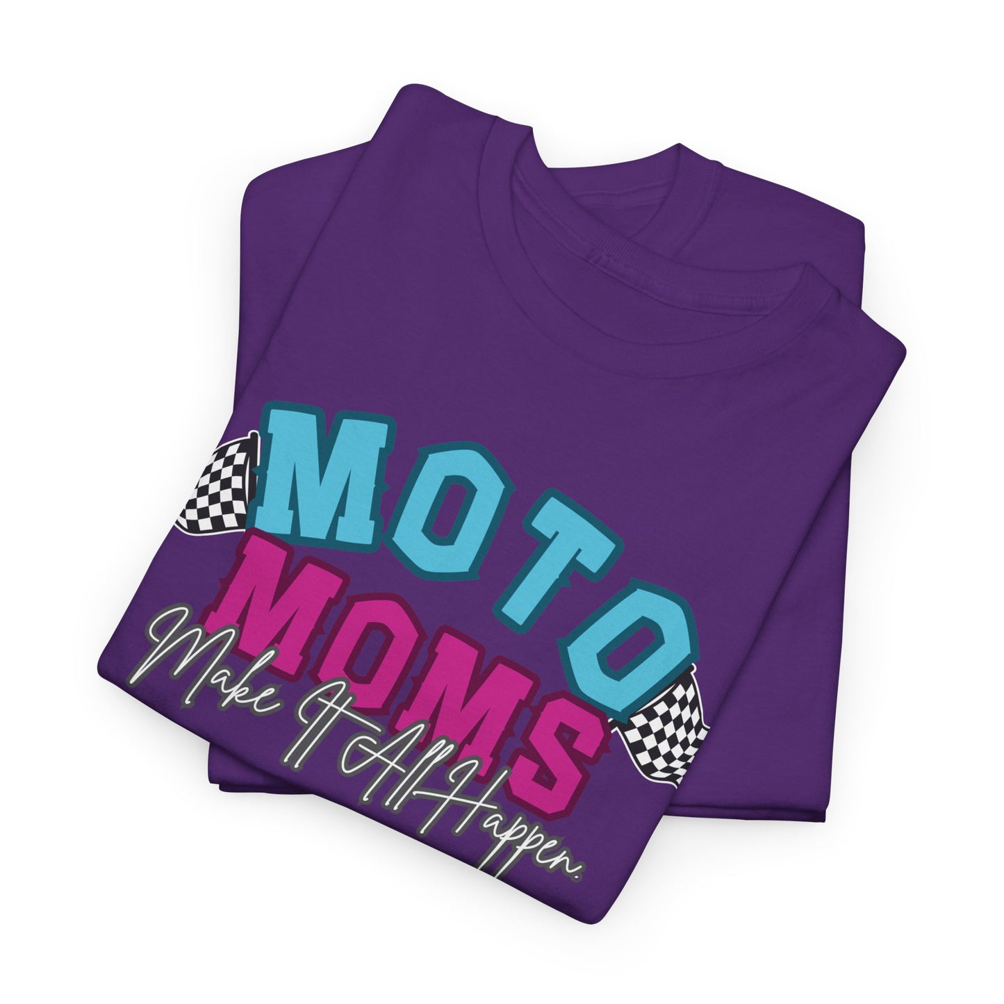 Moto Moms Make It Happen Tee