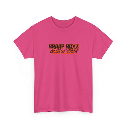 Braap Boyz Hold er' Wide Tee