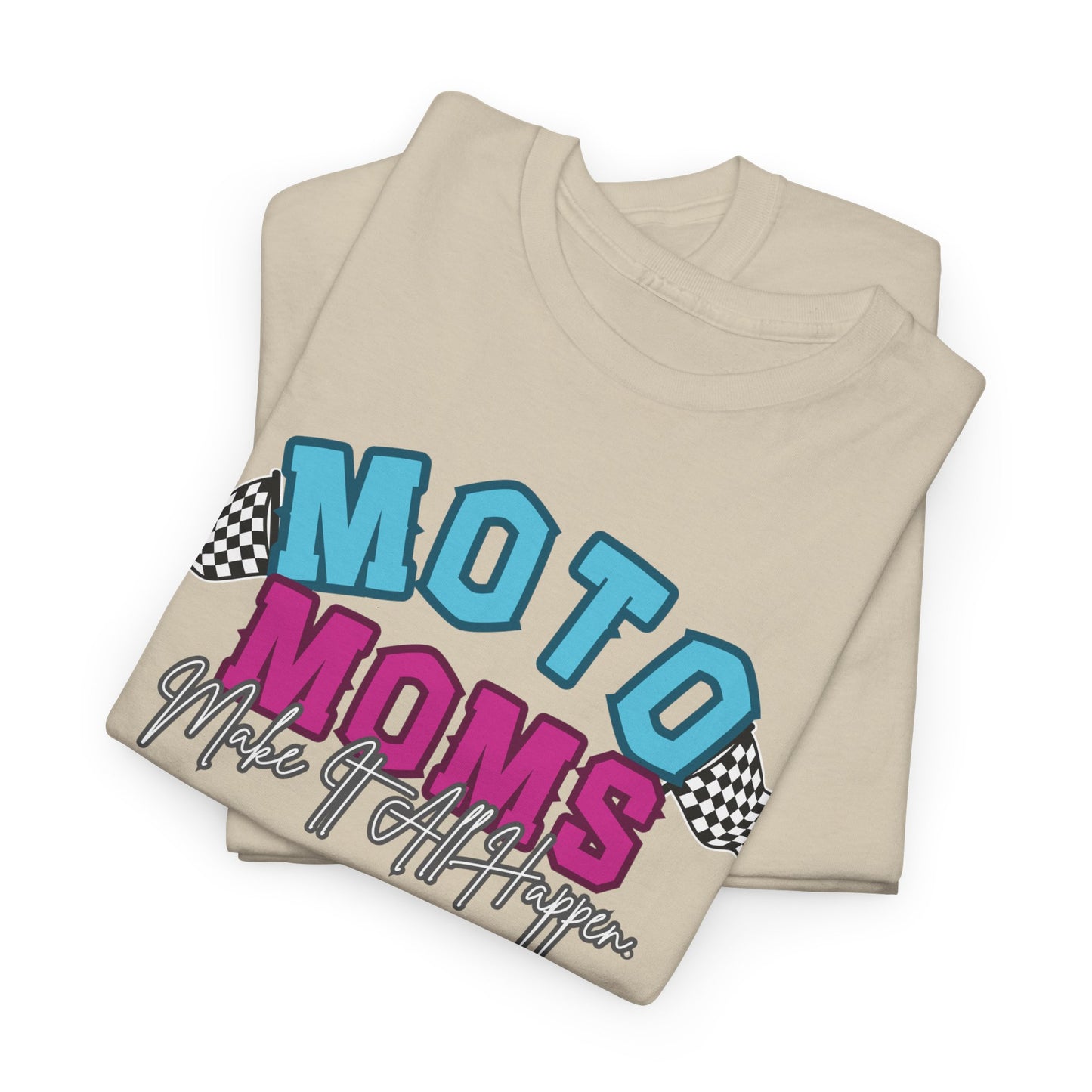 Moto Moms Make It Happen Tee