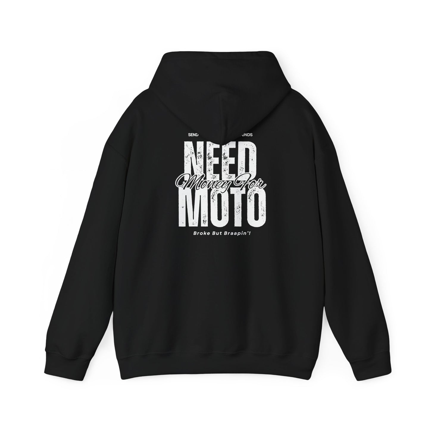 Need Money For Moto Hoodie