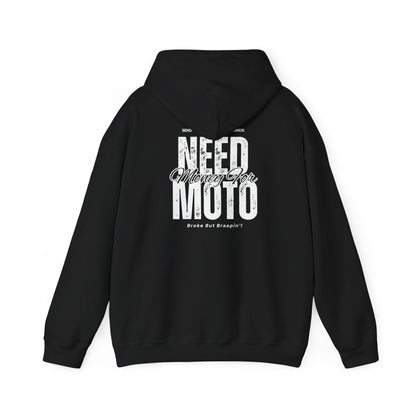 Need Money For Moto Hoodie