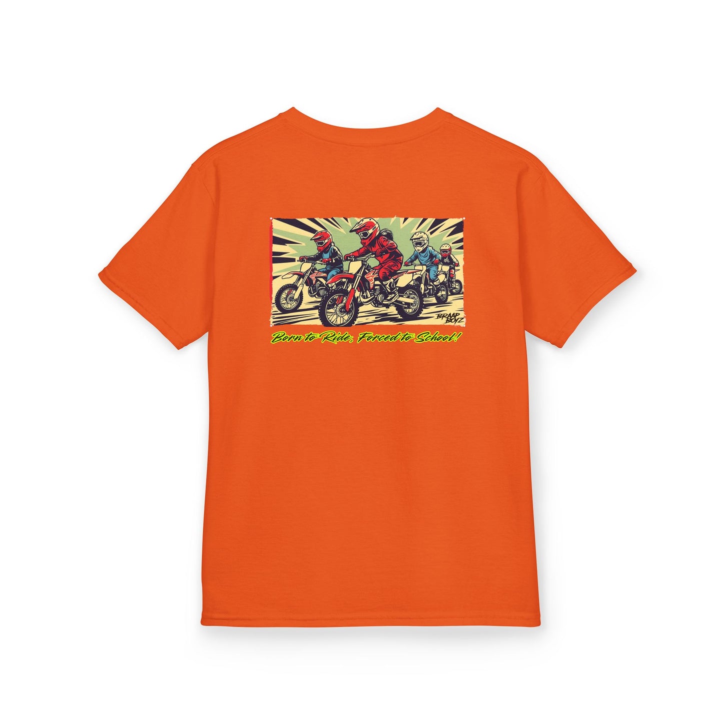 Born to Ride, Forced to School Braap Boyz youth Tee