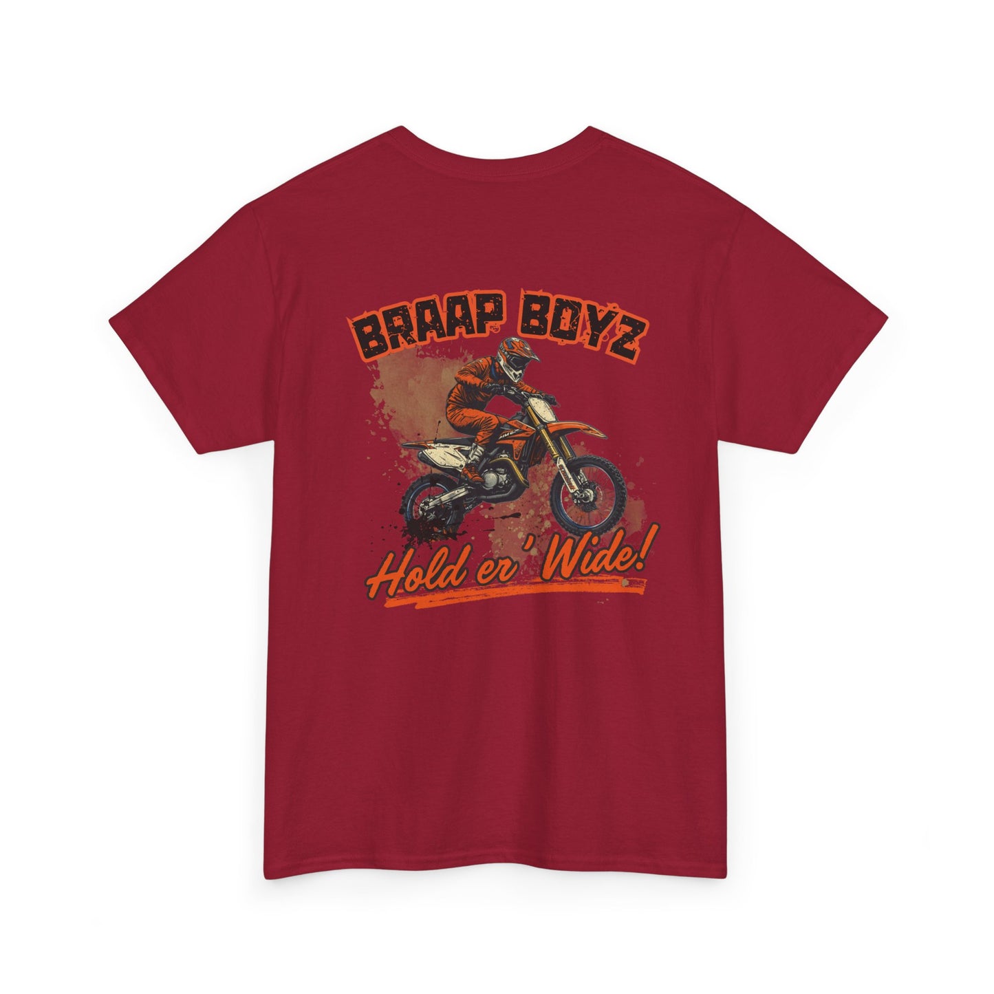 Braap Boyz Hold er' Wide Tee