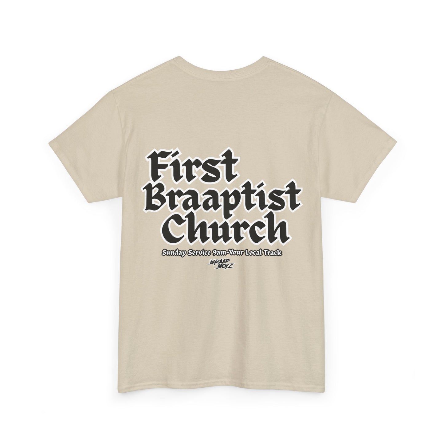 Braap Boyz First Braaptist Church Tee