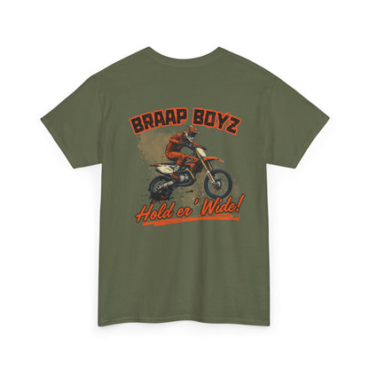 Braap Boyz Hold er' Wide Tee