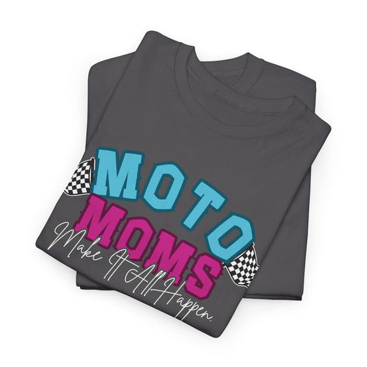 Moto Moms Make It Happen Tee
