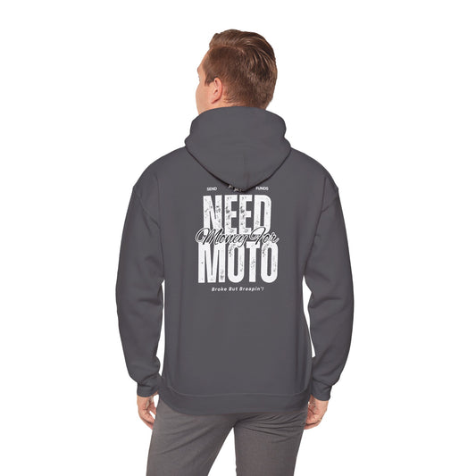 Need Money For Moto Hoodie