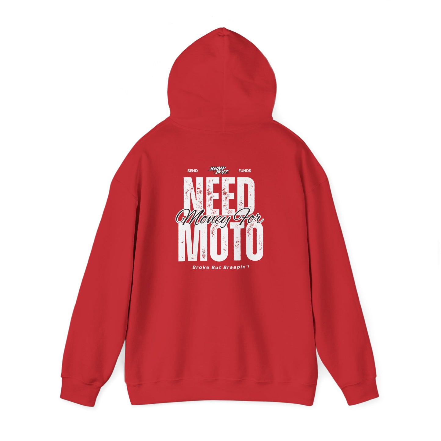 Need Money For Moto Hoodie
