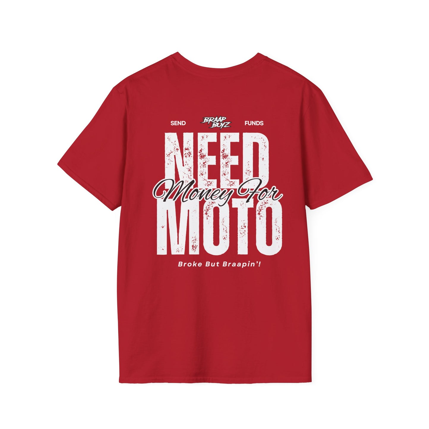 Need Money For Moto Tee